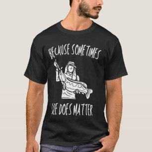 C:\Users\Administrator\Downloads\FISH 6\Because So T-Shirt