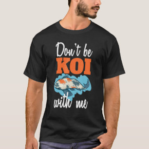 C:\Users\Administrator\Downloads\FISH 6\Dont Be Ko T-Shirt