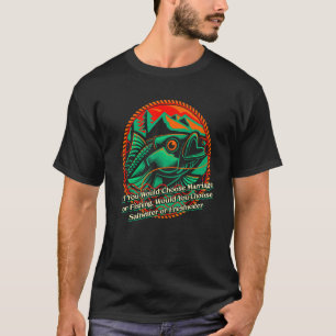 C:\Users\Administrator\Downloads\FISH 7\Choose Mar T-Shirt