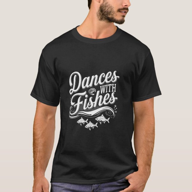 C:\Users\Administrator\Downloads\FISH 7\Dances wit T-Shirt (Front)
