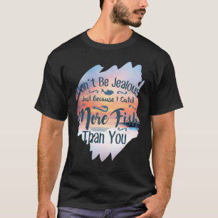 C:\Users\Administrator\Downloads\FISH 7\Don't Be J T-Shirt