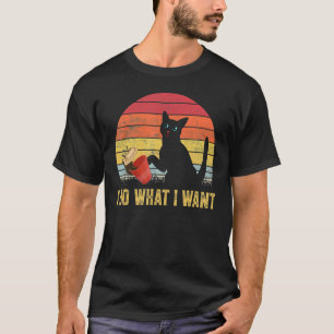 Ca I Do What I Want Ca Cat 6 T-Shirt