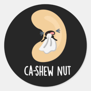 Ca-shew Funny Sneezing Cashew Nut Pun Dark BG Classic Round Sticker