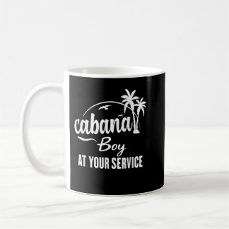 Cabana boy at your service Funny Summer T Shirt Coffee Mug