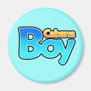 Cabana Boy Magnet