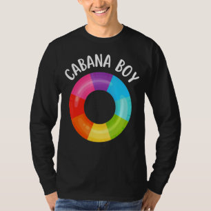 Cabana Boy Rainbow Life Float Pool Party Pool Boy  T-Shirt