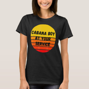 Cabana Boy  Summer Pool Party Bartender Bartending T-Shirt