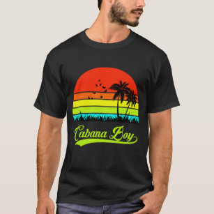 Cabana Boy t shirt. T-Shirt