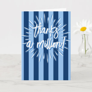 Cabana Stripes "Thanks a Million" Burst in Blue Card