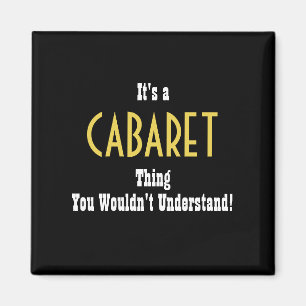 Cabaret Magnet