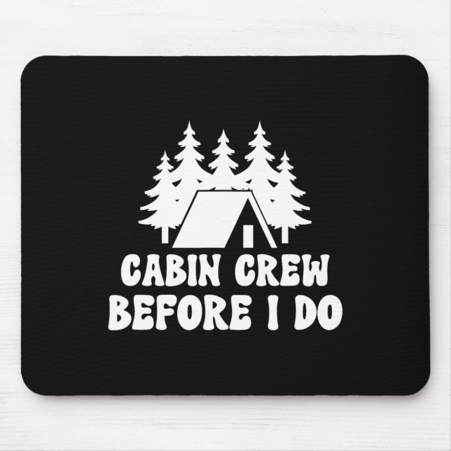 Cabin Crew Before I Do - Bride Bachelorette Campin Mouse Mat (Front)