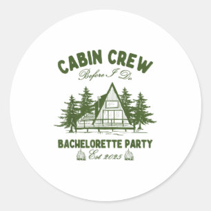 Cabin Crew Before I Do Camp Bach Bachelorette Part Classic Round Sticker