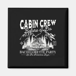 Cabin Crew Before I Do Camp Bach Bachelorette Part Magnet