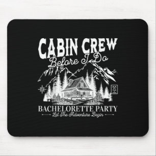 Cabin Crew Before I Do Camp Bach Bachelorette Part Mouse Mat