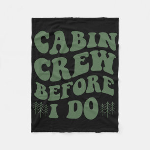 Cabin Crew Before I Do Mountain Bride Camping And Fleece Blanket