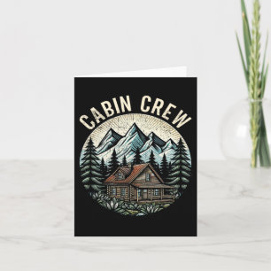 Cabin Crew Cabin Family Vacation Outdoor Nature Card