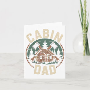 Cabin Dad Father's Day Outdoors Camping Cabin Camp Card