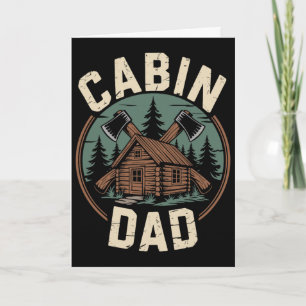 Cabin Dad Father's Day Outdoors Camping Cabin Camp Card