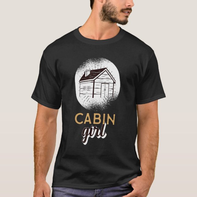 Cabin Girl Log Cabin Enthusiast Camping Love T-Shirt (Front)