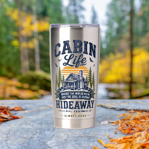 Cabin Life Hideaway Insulated Tumbler