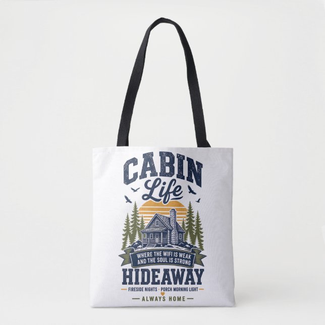 Cabin Life Hideaway  Tote Bag (Front)