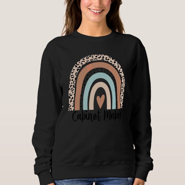 Cabinet Maker Rainbow Leopard Funny Cabinet Maker  Sweatshirt (Front)
