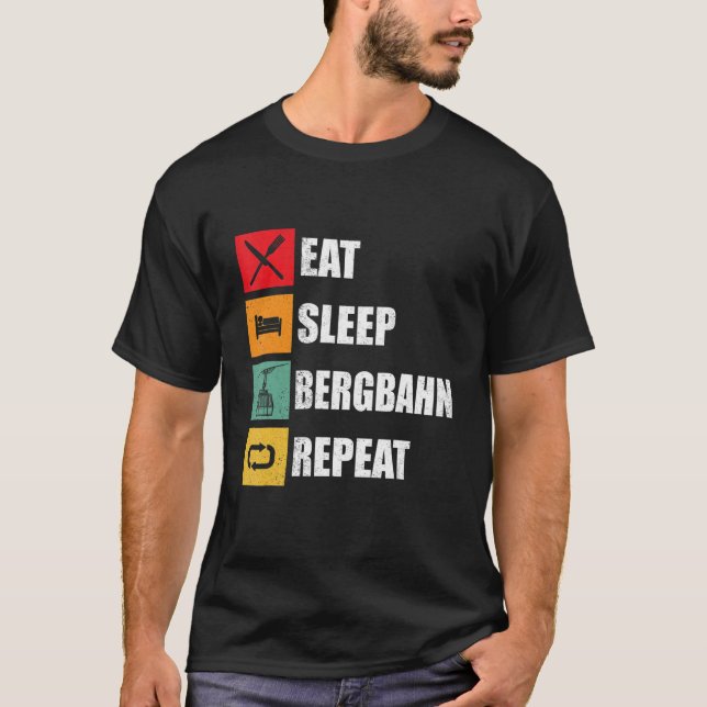 Cable Railway Gondola  Eat Sleep Mountain Railway  T-Shirt (Front)