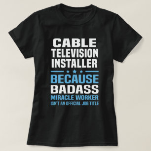 Cable Television Installer T-Shirt