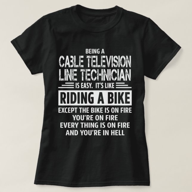 Cable Television Line Technician T-Shirt (Design Front)