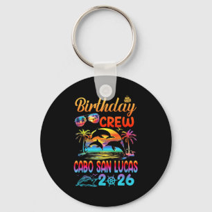 Cabo San Lucas Birthday Trip Vacation 2026 Matchin Key Ring