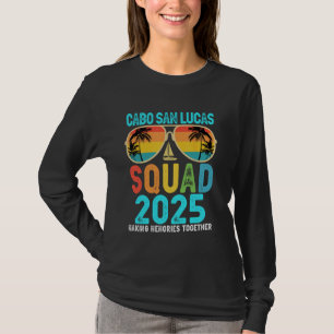 Cabo San Lucas Squad 2025 Vacation Friends Family T-Shirt