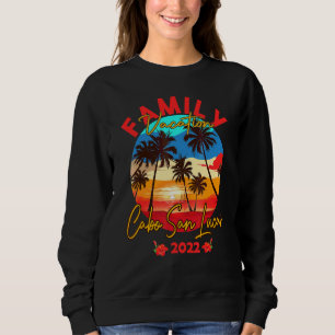 Cabo San Lucas Summer Vacation 2022 Matching Famil Sweatshirt