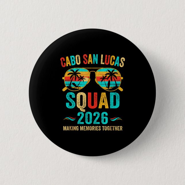 Cabo San Lucas Vacation Squad Design 6 Cm Round Badge (Front)
