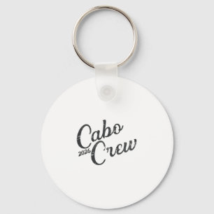 Cabo Vacation Group Design 2026 cabo Crew Mexico T Key Ring
