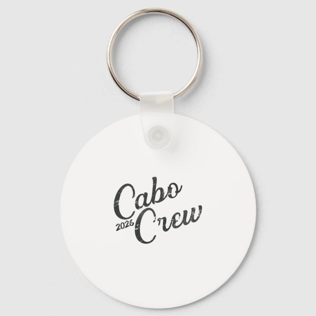 Cabo Vacation Group Design 2026 cabo Crew Mexico T Key Ring (Front)