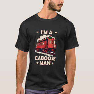 Caboose Man Train Car Model Hobbyist Ferroequinolo T-Shirt