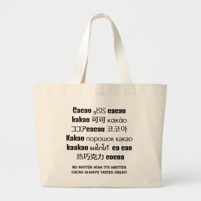 CACAO Always Tastes Great Multilingual Large Tote Bag (Front)
