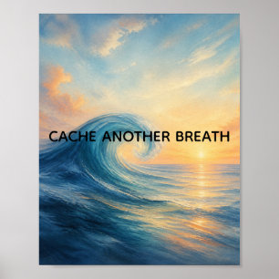 Cache Another Breath Ocean Sunrise Mindfulness Pos Poster