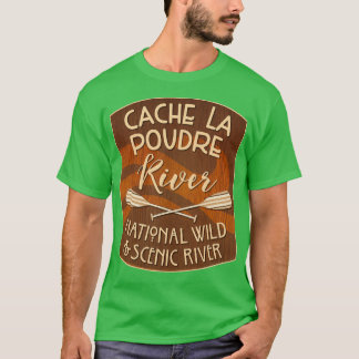 Cache La Poudre River National Wild and Scenic Riv T-Shirt