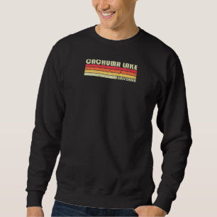 Cachuma Lake California Funny Fishing Camping Summ Sweatshirt