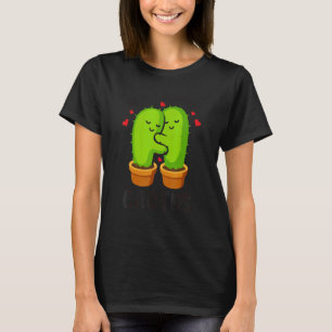 Cacti + Cact You Cactus Cute Plant Gardener 2 T-Shirt