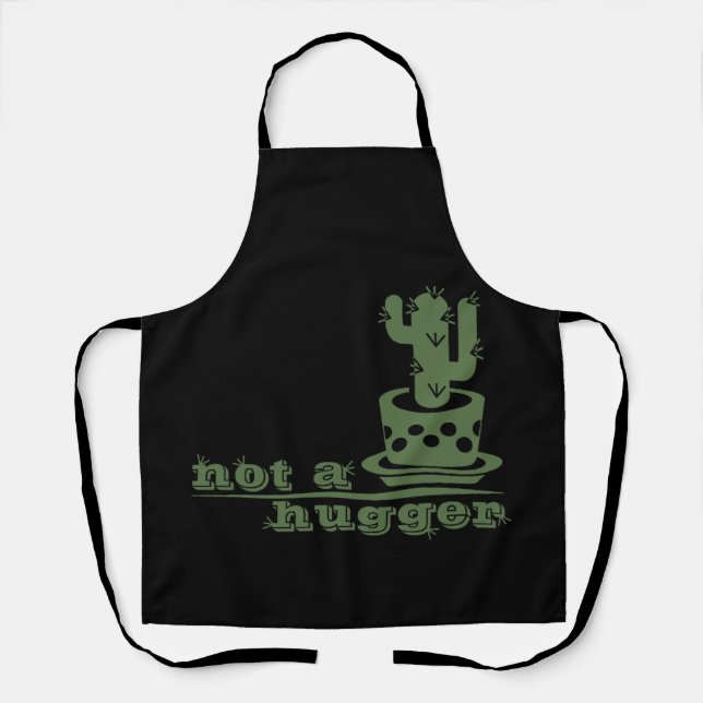 Cacti Not a hugger cactus funny saying Apron (Front)