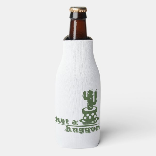 Cacti Not a hugger cactus funny saying Bottle Cooler (Bottle Front)