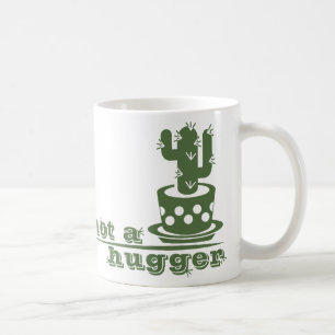 Cacti Not a hugger cactus funny saying Coffee Mug