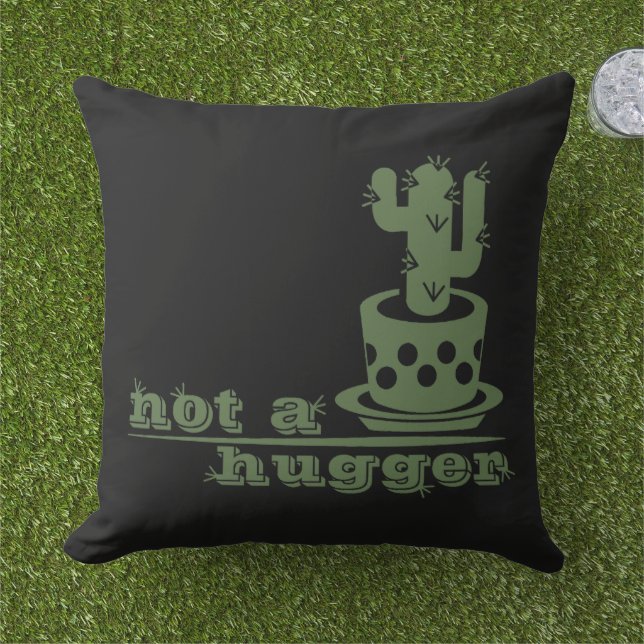 Cacti Not a hugger cactus funny saying Cushion (Grass)