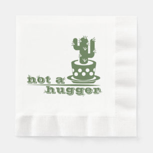 Cacti Not a hugger cactus funny saying Napkin