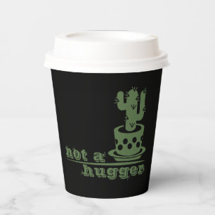 Cacti Not a hugger cactus funny saying Paper Cups