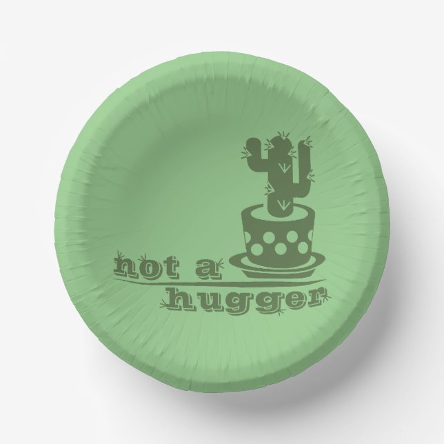 Cacti Not a hugger cactus funny saying Paper Plate (Front)