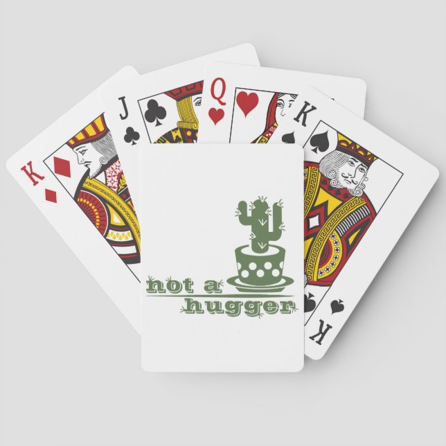 Cacti Not a hugger cactus funny saying Playing Cards (Back)
