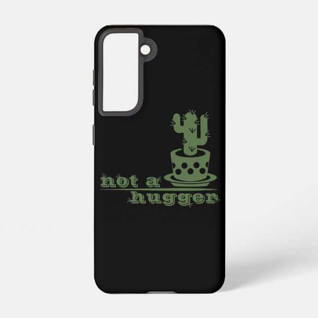 Cacti Not a hugger cactus funny saying Samsung Galaxy S21 Case (Back)